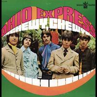 Ohio Express - Chewy, Chewy