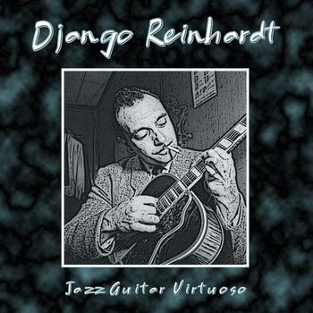 Django Reinhardt - Jazz Guitar Virtuoso