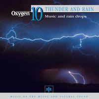 Vincent Bruley - Oxygen 10: Thunder and Rain (Music and Raindrops)
