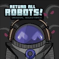 Zircon - Return All Robots! Original Soundtrack