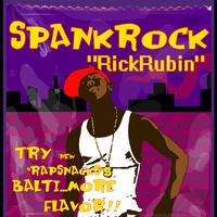 Spank Rock - Rick Rubin