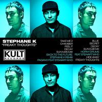 Stephane K - KULT Records Presents: Freaky Thoughts