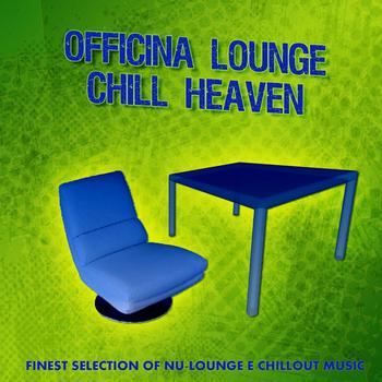 Various Artists - Officina Lounge - Chill Heaven