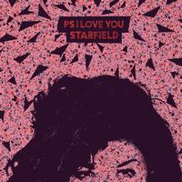 PS I Love You - Starfield (Explicit)