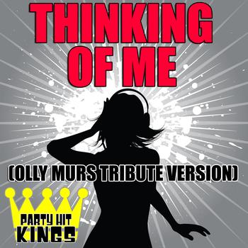 Party Hit Kings - Thinking of Me (Olly Murs Tribute Version)