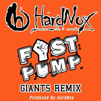 HardNox - Fist Pump (SF Giants Remix) - Single