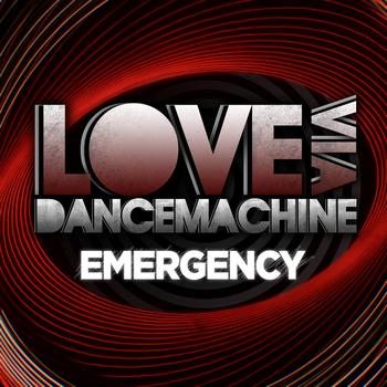 Love Via Dance Machine - Emergency