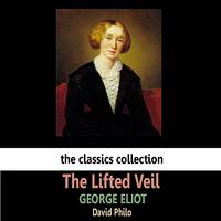 David Philo - Eliot: The Lifted Veil