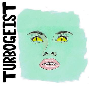 Turbogeist - Alien Girl / Rats 7" - Single
