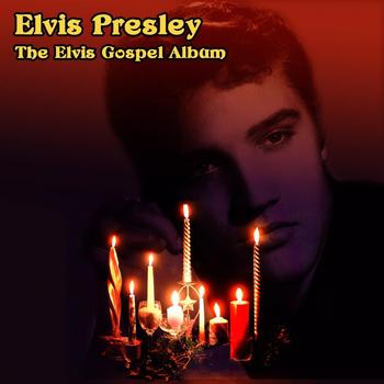 Elvis Presley - The Elvis Gospel Album