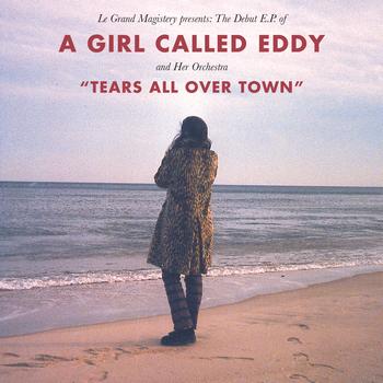 A Girl Called Eddy - Tears All Over Town