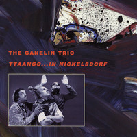 The Ganelin Trio - Ttaango...In Nickelsdorf