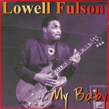 Lowell Fulson - My Baby