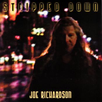 Joe Richardson - Stripped Down
