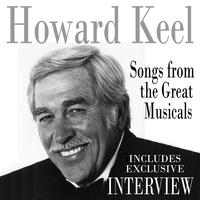 Howard Keel - Songs From The Great Musicals (Includes Interview)