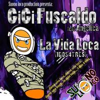 Gigi Fuscaldo - La Vida Loca (1dos4tres)