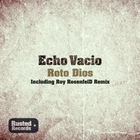 Echo Vacio - Roto Dios