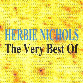 Herbie Nichols - The Very Best of Herbie Nichols