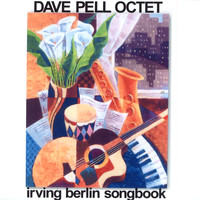 Dave Pell Octet - Irving Berlin Songbook