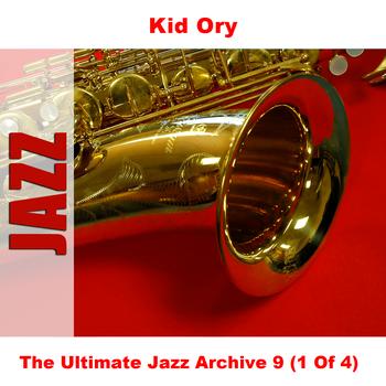 Kid Ory - The Ultimate Jazz Archive 9 (1 Of 4)