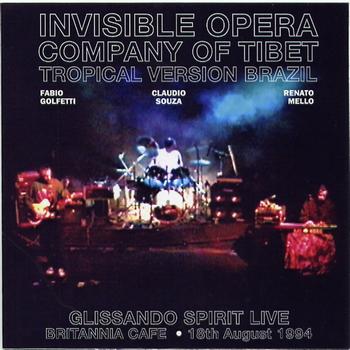 Invisible Opera Company Of Tibet - Glissando Spirit Live '94