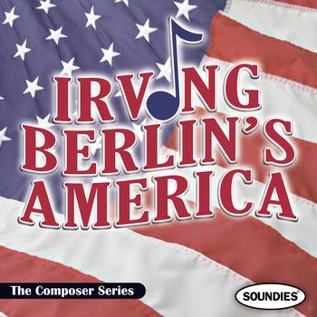 Various Artists - Irving Berlin's America - The Composer Series