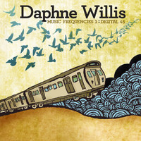 Daphne Willis - Music Frequencies 1: Digital 45