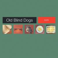 Old Blind Dogs - Fit?