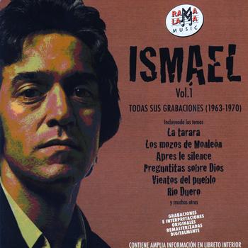 Ismael - Ismael. Todas Sus Grabaciones Vol.1 (1963-1970)
