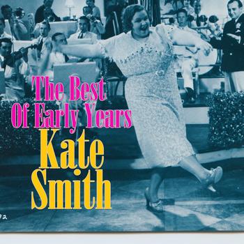 Kate Smith - Best Of The Early Years