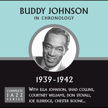 Buddy Johnson - Complete Jazz Series 1939 - 1942