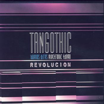 Tangothic - Revolución
