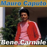 Mauro Caputo - Bene carnale