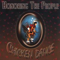 Honoring The People - Chicken Dance
