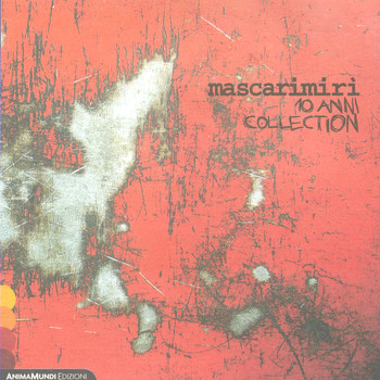 Mascarimirì - 10 anni - Collection