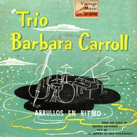 Barbara Carroll - Vintage Vocal Jazz / Swing Nº18 - EPs Collectors "Trio Barbara Carroll - Arrullos En Ritmo"