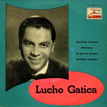 Lucho Gatica - Vintage World Nº 29- EPs Collectors "Dí Que Me Quieres"