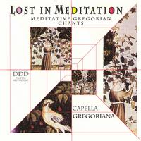 Capella Gregoriana - Lost in Meditation - Meditative Gregorian Chants