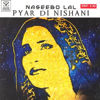 Naseebo Lal - Pyar Di Nishani