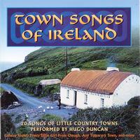Hugo Duncan - Town Songs Of Ireland