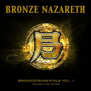 Bronze Nazareth - Bronzestrumentals Vol. 1