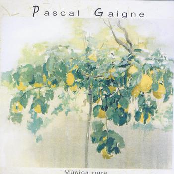 Pascal Gaigne - El Sol Del Membrillo y Ozkak