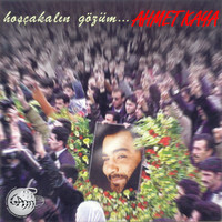Ahmet Kaya - Hosçakalin Gözüm