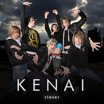 Kenai - Closer