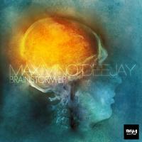 Maximino Deejay - Brainstorm EP