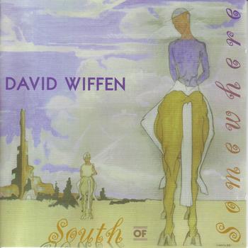 David Wiffen - South Of Somewhere