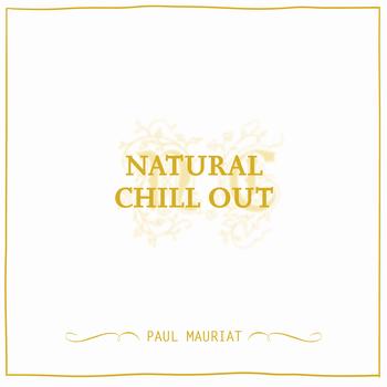 Paul Mauriat - Natural Chill Out