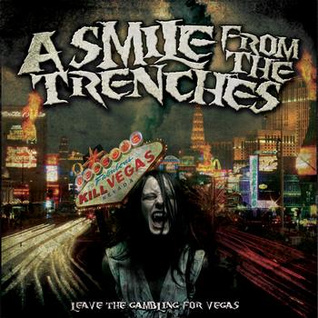 A Smile From The Trenches - Leave the Gambiling for Las Vegas (The Mini Album)