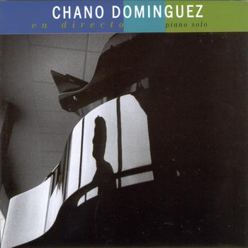 Chano Domínguez - Chano Domínguez En Directo. Piano Sólo.