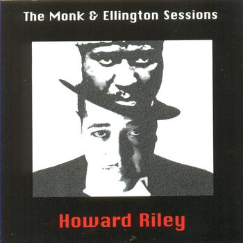 Howard Riley - The Monk & Ellington Sessions